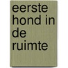 Eerste hond in de ruimte