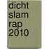 Dicht Slam Rap 2010