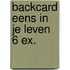 Backcard Eens in je leven 6 ex.