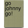 Go Johnny Go! door Paige Toon