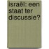 Israël: een staat ter discussie?