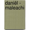 Daniël - Maleachi by W.H. Rose