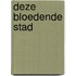 Deze bloedende stad