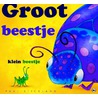 Groot beestje, klein beestje door Paul Stickland