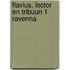 Flavius, lector en tribuun 1 Ravenna