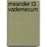 Meander T3 Vademecum