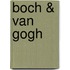 Boch & Van Gogh