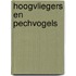 Hoogvliegers en pechvogels