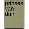 Prinses van Duin door Kevin J. Anderson