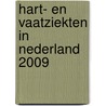 Hart- en vaatziekten in Nederland 2009 door Nederlandse Hartstichting