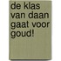 De klas van Daan gaat voor goud!