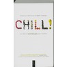 Chill! by Stephanie McClellan
