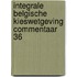 Integrale Belgische Kieswetgeving Commentaar 36