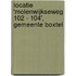 Locatie 'Molenwijkseweg 102 - 104', gemeente Boxtel