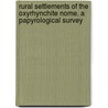 Rural Settlements of the Oxyrhynchite Nome. A Papyrological Survey door Herbert Verreth