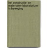 HET CONSTRUCTIE- EN MATERIALEN-LABORATORIUM IN BEWEGING by A.W.H. Klompé