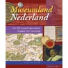 Museumland Nederland by Nelly de Zwaan