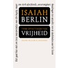 Twee opvattingen over vrijheid door Isaiah Berlin