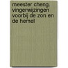 Meester Cheng. Vingerwijzingen voorbij de Zon en de Hemel by Randolph