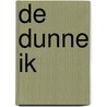 De dunne ik by Arjen Ribbens