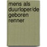 Mens als duurloper/De geboren renner