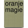 Oranje magie door Mik Schots