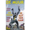 De Muur, de Tour in Rotterdam door Diverse auteurs