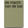 De macht van de bal by Edwin Schoon