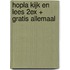 HOPLA KIJK EN LEES 2EX + GRATIS ALLEMAAL