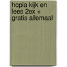 HOPLA KIJK EN LEES 2EX + GRATIS ALLEMAAL by B. Smets
