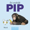 Eet smakelijk, Pip door Mack