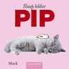 Slaap lekker, Pip by Mack