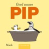 Goed wassen, Pip door Mack