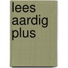 Lees Aardig Plus by Marlene Rebel