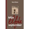 Mijn elfde september by René Maas