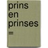 Prins en Prinses =