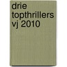 drie topthrillers vj 2010 by Matt Lynn