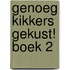 Genoeg kikkers gekust! Boek 2