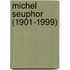 Michel Seuphor (1901-1999)