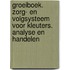 Groeiboek. Zorg- en volgsysteem voor kleuters. Analyse en handelen