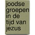 Joodse groepen in de tijd van Jezus