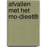 Afvallen met het MO-DIEET® by R.B. Ligeon -Haakmat