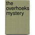 The Overhoeks Mystery