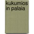 Kukumios in Palaia