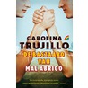 De bastaard van Mal Abrigo door Carolina Trujillo