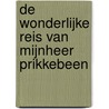 De Wonderlijke Reis van Mijnheer Prikkebeen door F. Merkies