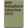 Gids Betaalbare Vakanties 2010 door M. Crijns