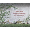 Waar gaan de dieren naartoe als het regent? by Gerda Müller