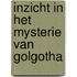 Inzicht in het mysterie van Golgotha