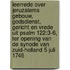 Leerrede over Jeruzalems gebouw, godsdienst, gericht en vrede uit Psalm 122:3-6, ter opening van de synode van Zuid-Holland 5 juli 1746